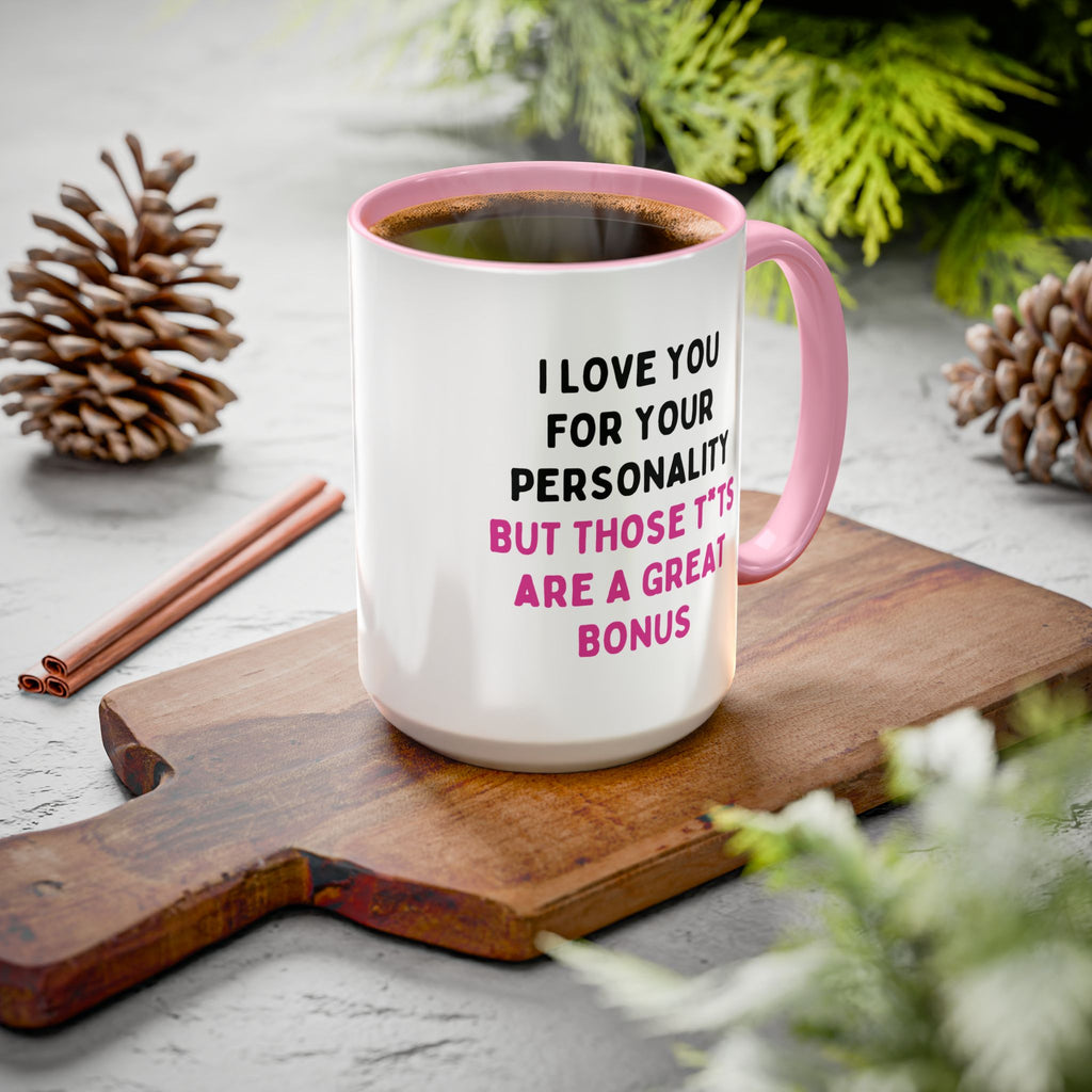 I Love You For Your Personality But Those T*ts Are A Great Bonus