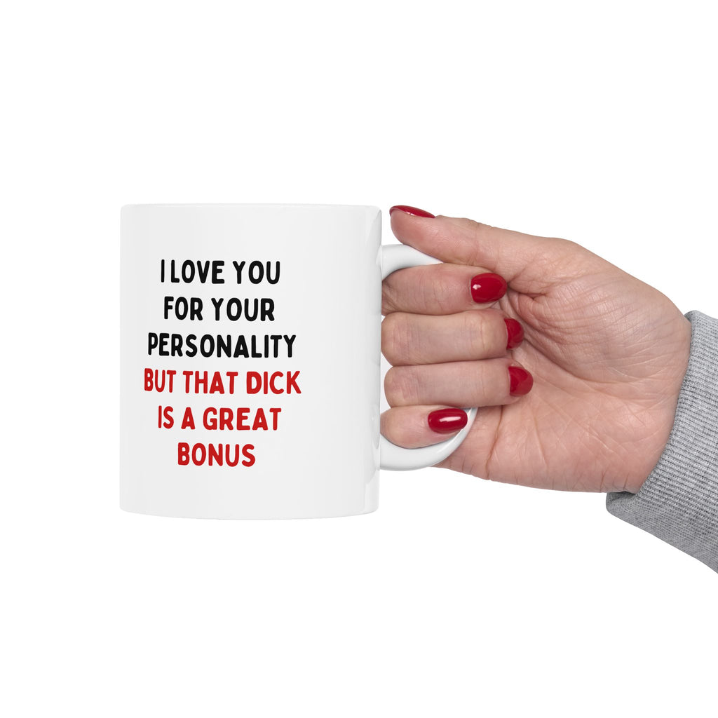I Love You For Your Personality But That D*ck Is A Great Bonus