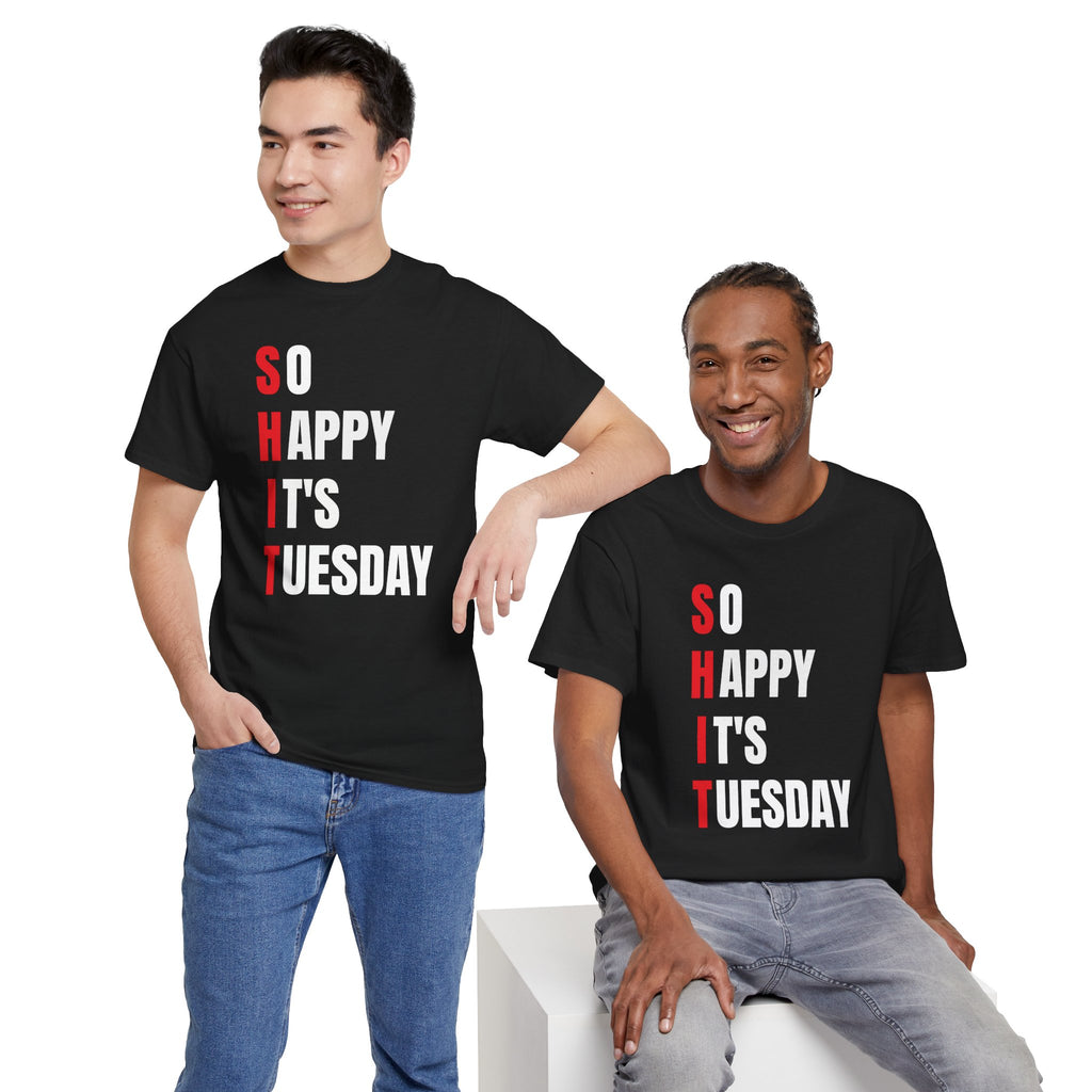 Sh*t, It's Tuesday Tee