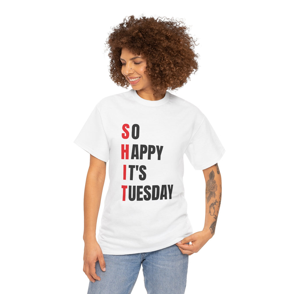 Sh*t, It's Tuesday Tee