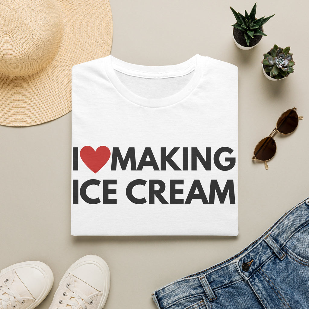 I Love Making Ice Cream Tee