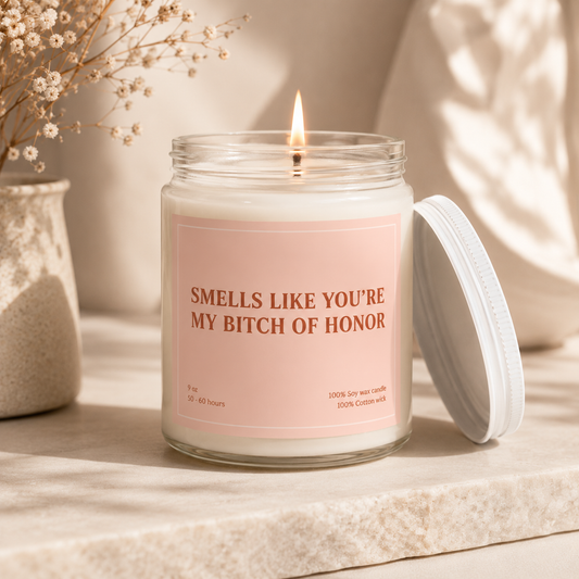 Smells Like You're My B*tch of Honor