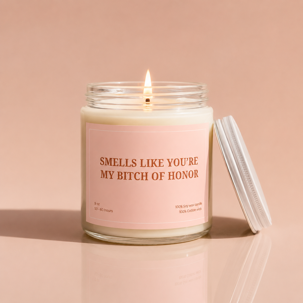 Smells Like You're My B*tch of Honor