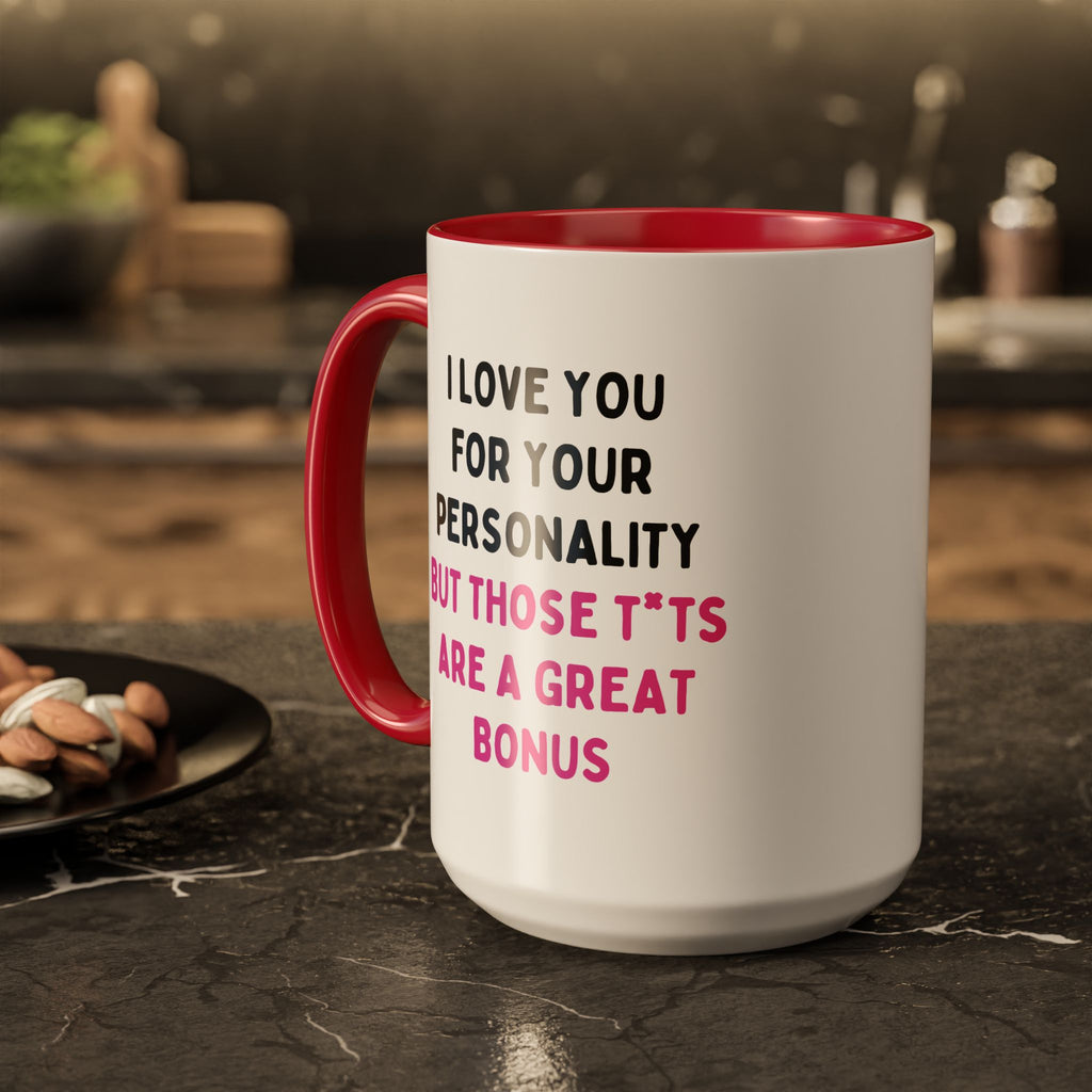 I Love You For Your Personality But Those T*ts Are A Great Bonus