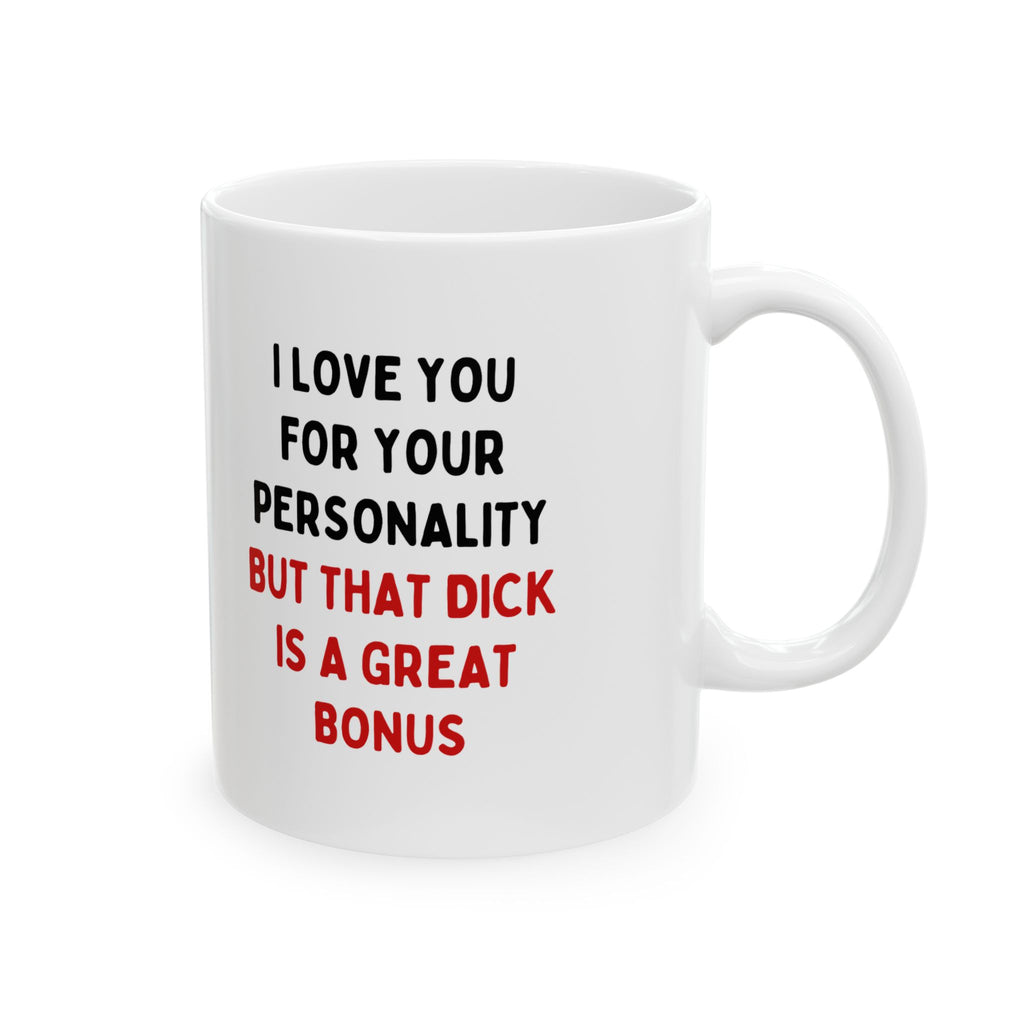 I Love You For Your Personality But That D*ck Is A Great Bonus